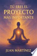 Tú Eres el Proyecto Más Importante