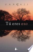Tu Eres Eso