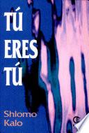 Tú Eres Tú