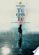 Tú eres tú