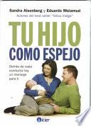 Tu Hijo Como Espejo