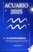 Tu Horóscopo Personal Completo Acuario 2025
