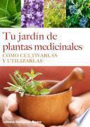 Tu jardín de plantas medicinales