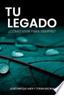 TU LEGADO