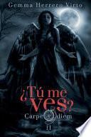 ¿tú Me Ves? II