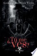 ¿Tú Me Ves? V