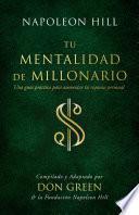 Tu Mentalidad De Millonario (Your Millionaire Mindset)
