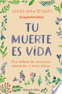 Tu muerte es vida