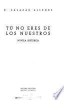 Tú no eres de los nuestros