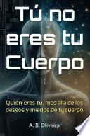 Tú no eres tu Cuerpo