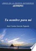 Tu nombre para mí