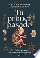 Tu primer pasado