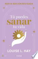 Tú puedes sanar tu vida