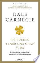 Tú puedes tener una gran vida