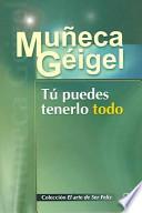 Tú puedes tenerlo todo
