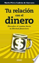 Tu relación con el dinero