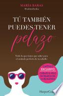 Tú también puedes tener pelazo