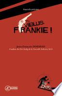 Tu vieillis, Frankie !