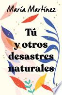 Tú Y Otros Desastres Naturales