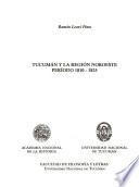 Tucumán y la región noroeste, período 1810-1825