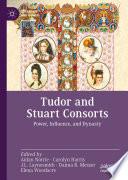 Tudor and Stuart Consorts