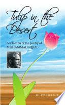 Tulip in the Desert: A Selection of the Poetry of Muhammad Iqbal