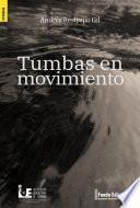 Tumbas en movimiento