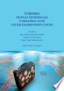 TURISMO: NUEVAS TENDENCIAS Y DESAFÍOS ANTE UN ESCENARIO POST-COVID
