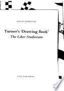 Turner's 'drawing Book' the Liber Studiorum
