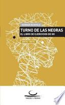 Turno de las Negras