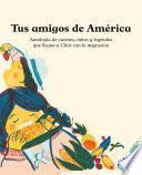 Tus amigos de América