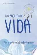 Tus Ángeles de Vida