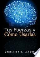 Tus fuerzas y como usarlas