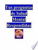Tus Preguntas De Salud Mental Respondidas