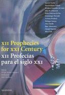 Twelve prophecies for the XXI century-Duodécimas profecías para el siglo XXI