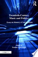 Twentieth-Century Music and Politics