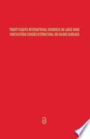Twenty-Eighth International Congress on Large Dams/Vingt-Huitième Congrès International des Grands Barrages