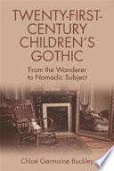 Twenty-First-Century Children's Gothic
