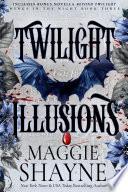 Twilight Illusions