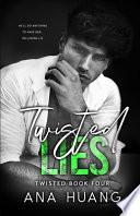 Twisted Lies