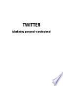 TWITTER. Marketing Personal y Profesional