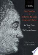 Two Comedies by Catherine the Great, Empress of Russia