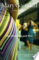 Two Girls, Fat and Thin