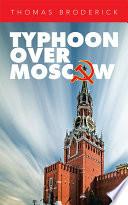 Typhoon over Moscow