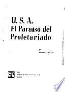 U.S.A., el paraíso del proletariado