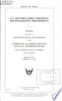 U.S. Air Force Aerial Refueling Recapitalization Requirements