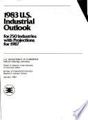 U.S. Industrial Outlook for ... Industries with Projections for ...