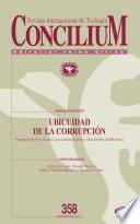 Ubicuidad de la corrupción. Concilium 358