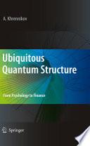 Ubiquitous Quantum Structure