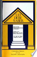 Ud. debe saber : conceptos basicos para una decision informada